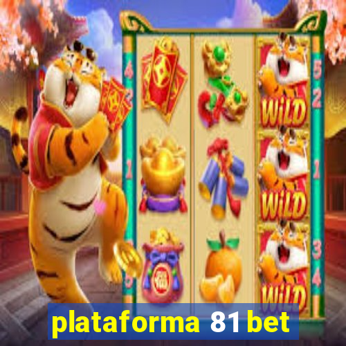 plataforma 81 bet